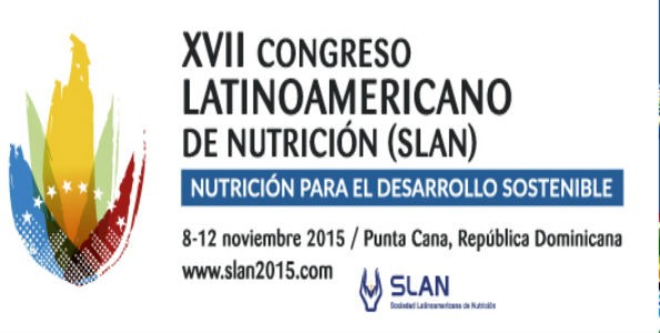 XVII Congreso Latinoamericano de Nutrición (SLAN) 2015